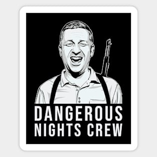 Dangerous Nights Crew // Tim Robinson Fan Art Magnet